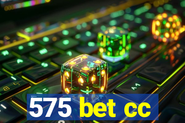 575 bet cc